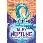 Alex Neptune Dragon Thief (Book 1)