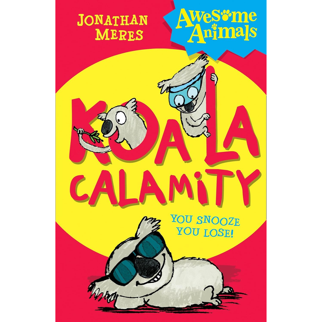 Koala Calamity You Snooze You Lose
