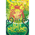 Alex Neptune Zombie Fighter (Book 4)
